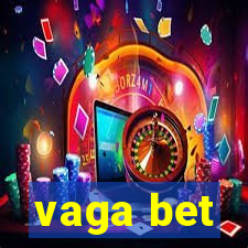 vaga bet